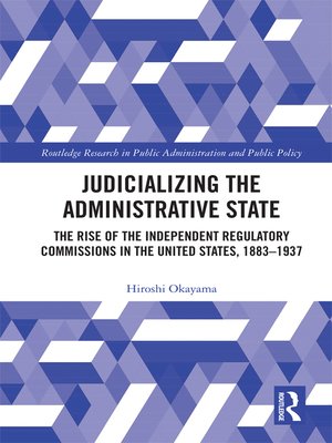 cover image of Judicializing the Administrative State
